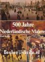 500 Jahre Niederländische Malerei