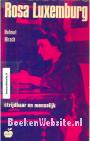 Rosa Luxemburg strijdbaar en menselijk