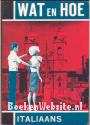 Wat en Hoe, Italiaans