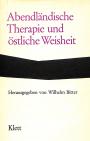 Abendländische Therapie und östliche Weisheit