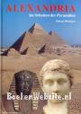 Alexandria, Im Schatten der Pyramiden