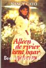 Alleen de rivier kent haar geheim