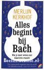 Alles begint bij Bach