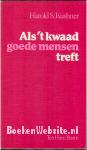Als 't kwaad goede mensen treft