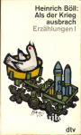 Als der Krieg ausbrach/ Erzahlungen I