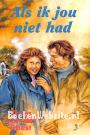 Als ik jou niet had
