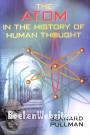 The Atom in the History of Human Thought