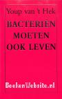 Bacteriën moeten ook leven