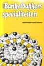 Banketbakkers-specialiteiten I
