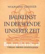 Baukunst in der Wende unserer Zeit