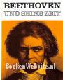 Beethoven und seine Zeit