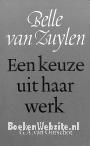 Belle van Zuylen een keuze uit haar werk