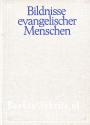Bildnisse evangelischer Menschen