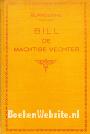 Bill de machtige vechter