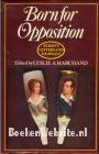Born for Opposition