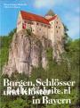 Burgen, Schlösser und Klöster in Bayern