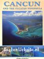 Cancun and the Yucatan Peninsula