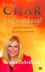 Char, Leef vandaag!