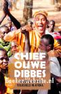Chief Ouwe Dibbes