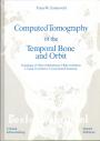 Computed Tomography of the Tempral Bone and Orbit