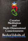 Creative Meditation and Multi-Dimensional Consciousness