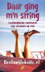 Daar ging m'n string