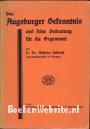 Das Augsburger Bekenntnis und seine Bedeutung für die Gegenwart