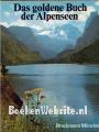 Das goldene Buch der Alpenseen