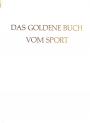 Das Goldene Buch vom Sport