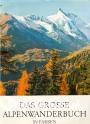 Das grosse Alpenwanderbuch