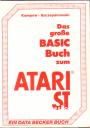 Das grosse BASIC Buch zum Atari ST