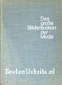 Das grosse Bilderlexikon der Mode