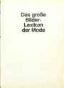 Das grosse Bilderlexikon der Mode