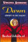 Dawn, zwart is de nacht