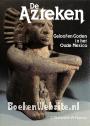 De Azteken Geloof en Goden in het oude Mexico