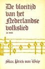 De bloeitijd van het Nederlandse volkslied