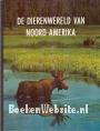 De dierenwereld van Noord Amerika