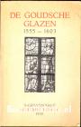 De Goudsche glazen 1555-1603