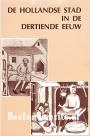 De Hollandse stad in de dertiende eeuw
