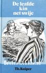 De leafde kin net swije
