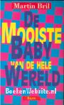 De mooiste baby van de hele wereld