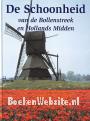 De schoonheid van de Bollenstreek en Hollands Middden