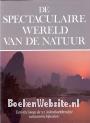 De spectaculaire wereld van de natuur
