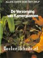 De Verzorging van Kamerplanten