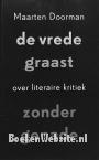 De vrede graast zonder genade
