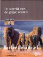 De wereld van de grijze reuzen