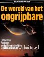 De wereld van het ongrijpbare
