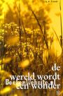 De wereld wordt een wonder