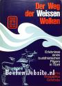 Der Weg der Weissen Wolken