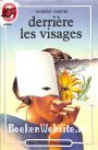 Derriere les visages